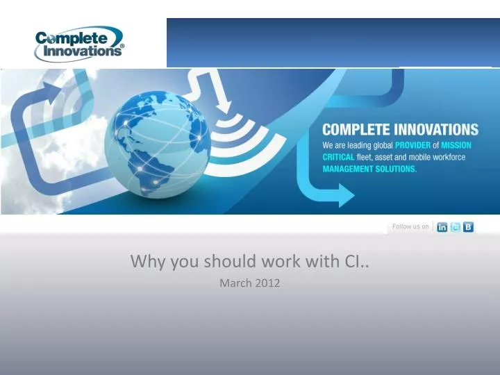 why you should work with ci march 2012