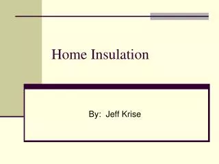 Home Insulation