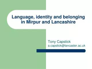 Language, identity and belonging in Mirpur and Lancashire