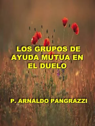 los grupos de ayuda mutua en el duelo