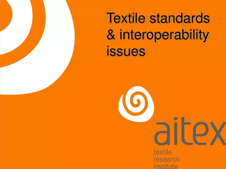 textile standards interoperability issues