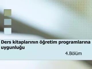 ders kitaplar n n retim programlar na uygunlu u