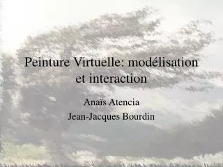 peinture virtuelle mod lisation et interaction