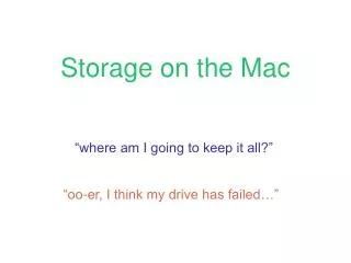 Storage on the Mac