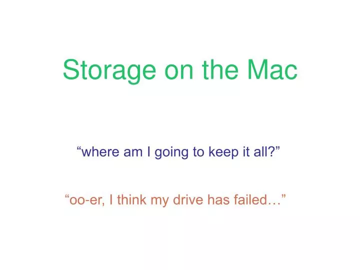 storage on the mac