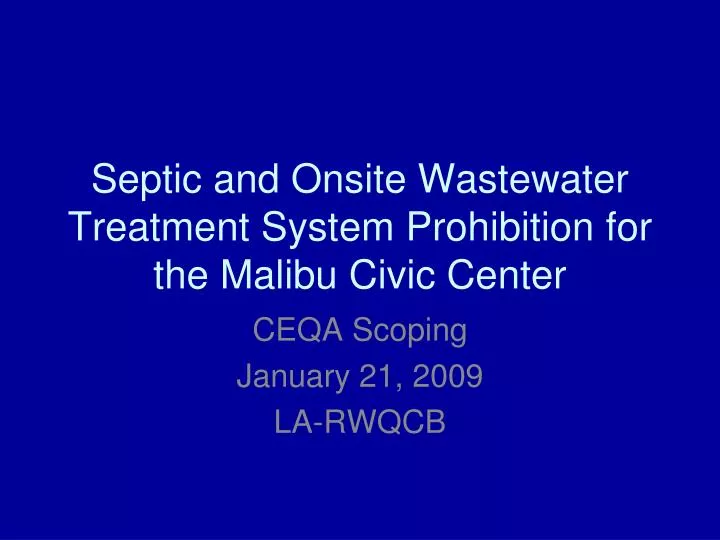septic and onsite wastewater treatment system prohibition for the malibu civic center