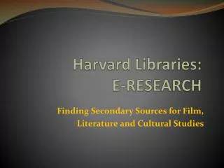 Harvard Libraries: E-RESEARCH