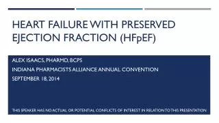 Heart failure with preserved ejection fraction ( HF p EF )