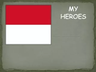 my heroes