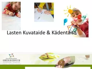 Lasten Kuvataide &amp; Kädentaito