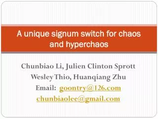 A unique signum switch for chaos and hyperchaos