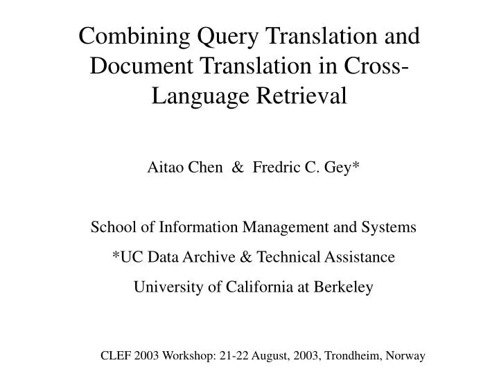 combining query translation and document translation in cross language retrieval