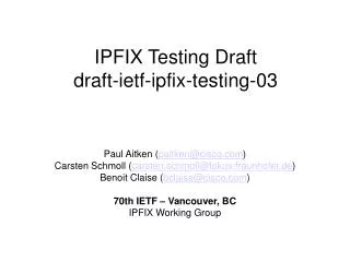 IPFIX Testing Draft draft-ietf-ipfix-testing-03
