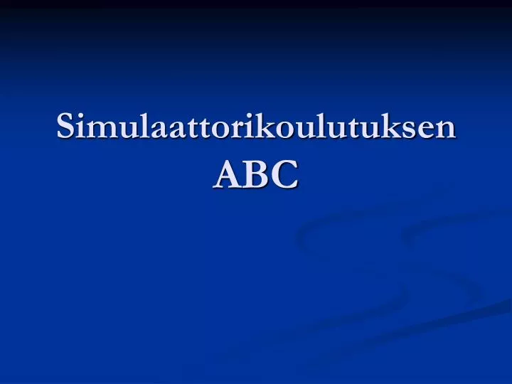 simulaattorikoulutuksen abc