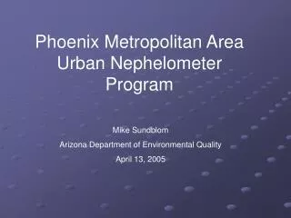 Phoenix Metropolitan Area Urban Nephelometer Program