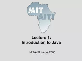 Lecture 1: Introduction to Java