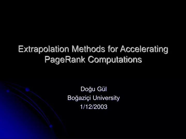 extrapolation methods for accelerating pagerank computations