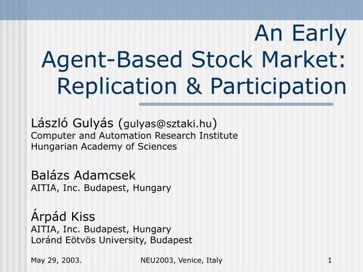 an early agent based stock market replication participation
