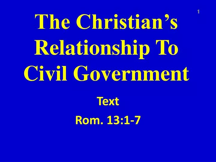 the christian s relationship to civil government