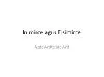 Inimirce agus Eisimirce - slide 1