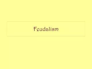 Feudalism