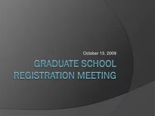 Graduate school registration meeting