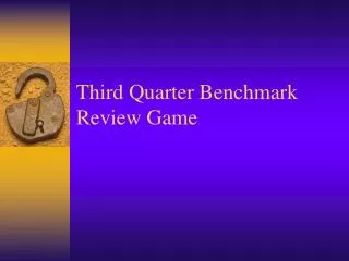 Third Quarter Benchmark Review Game
