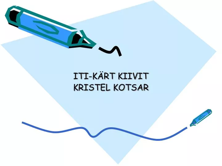 iti k rt kiivit kristel kotsar