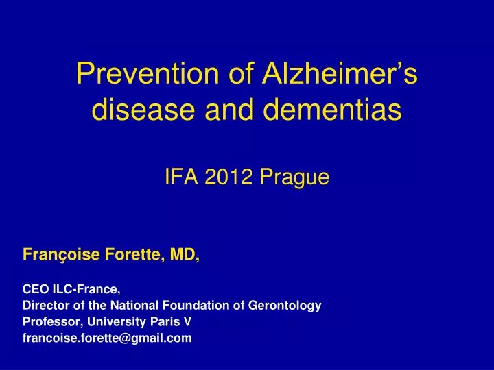 prevention of alzheimer s disease and dementias ifa 2012 prague