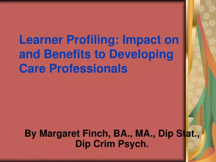 learner profiling impact on and benefits to developing care professionals