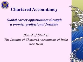 Chartered Accountancy Global career opportunities through a premier professional Institute