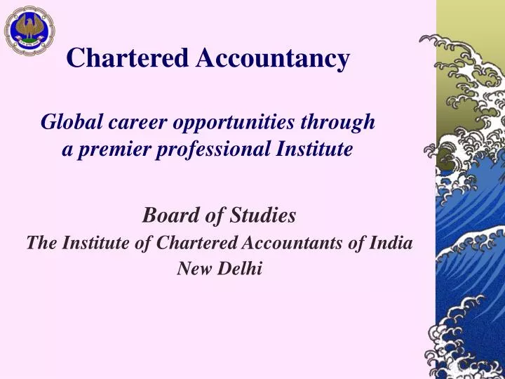 chartered accountancy global career opportunities through a premier professional institute