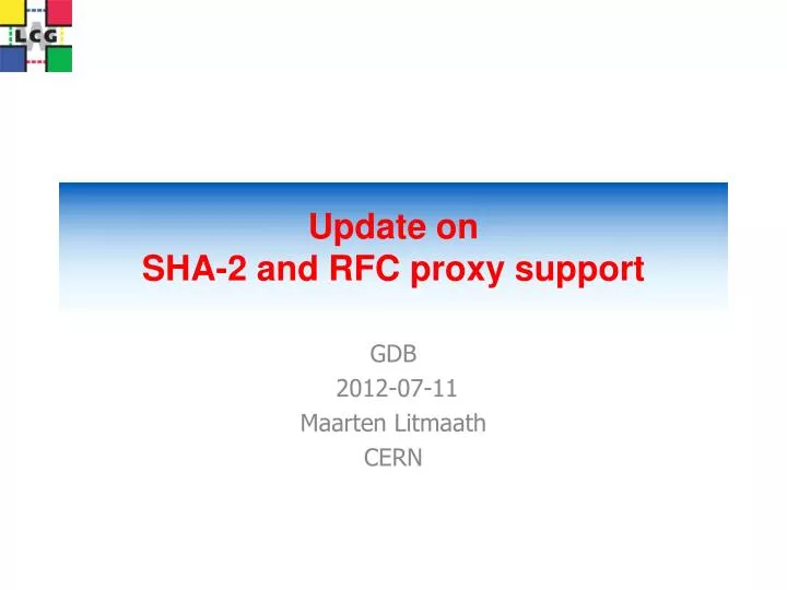 update on sha 2 and rfc proxy support