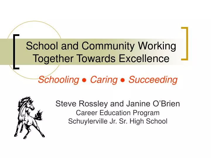 school and community working together towards excellence