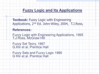 Fuzzy Logic and Its Applications