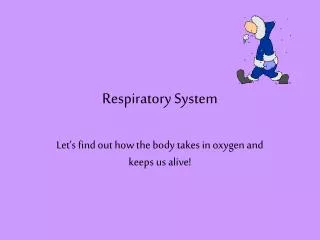 Respiratory System