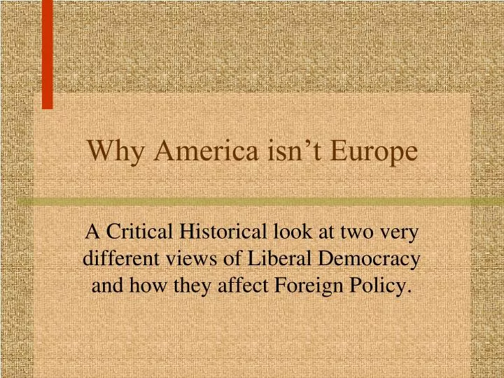 why america isn t europe