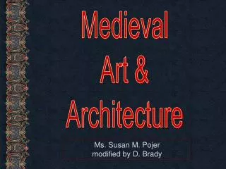 Medieval Art &amp; Architecture