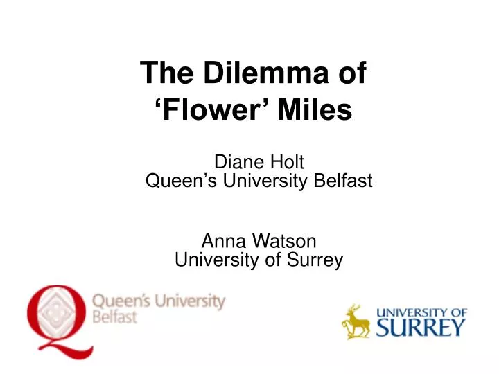 the dilemma of flower miles
