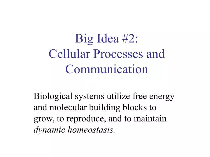 big idea 2 cellular processes and communication