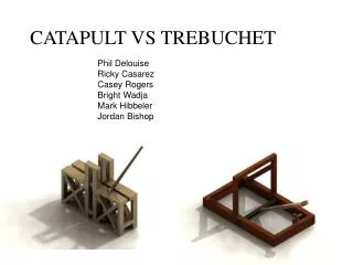 CATAPULT VS TREBUCHET