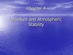 Chapter 4 Moisture and Atmospheric Stability - slide 1
