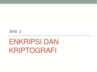 enkripsi dan kriptografi