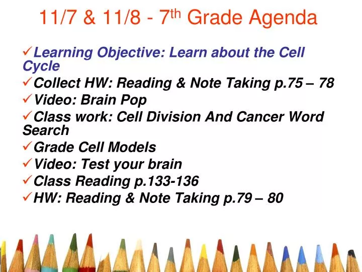 11 7 11 8 7 th grade agenda