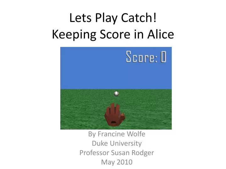 lets play catch keeping score in alice