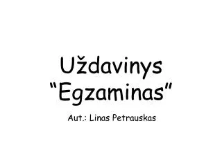 u davinys egzaminas