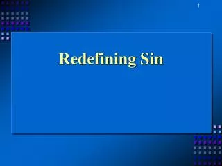 Redefining Sin