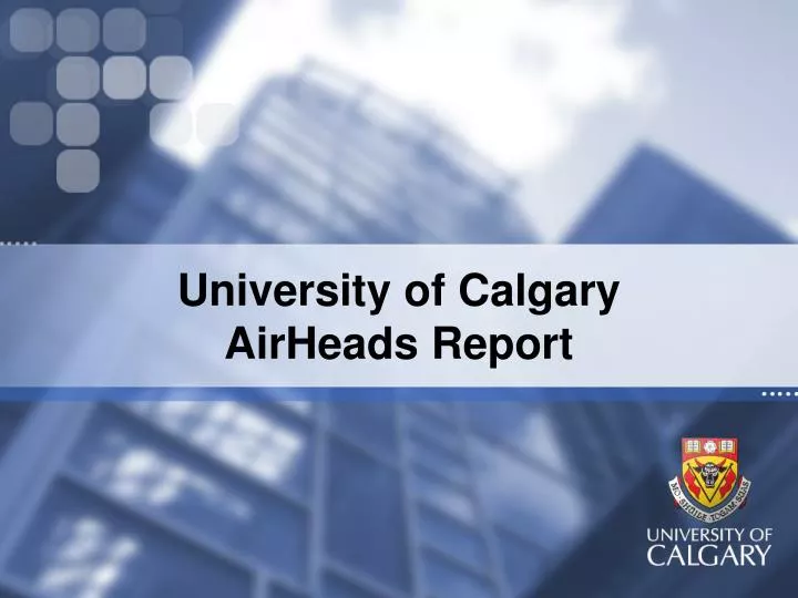 university of calgary airheads report