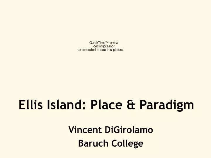 ellis island place paradigm