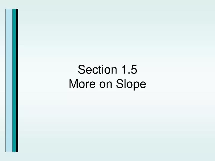 section 1 5 more on slope